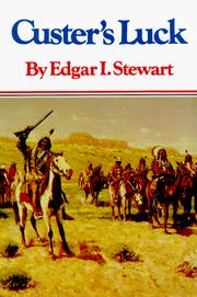 Custer's luck by Edgar Irving Stewart