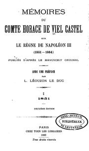 Cover of: Mémoires du comte Horace de Viel Castel sur le règne de Napoléon III (1851-1864) by Viel-Castel, Horace comte de