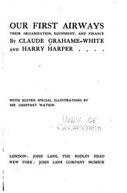 Cover of: Our first airways by Claude Grahame-White