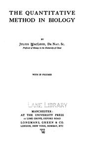 Cover of: The quantitative method in biology by MacLeod, Julius