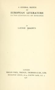 Cover of: A general sketch of European literature in the centuries of  romance by Magnus, Laurie