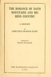 Cover of: The romance of Davis Mountains and Big Bend country by Carlysle Graham Raht