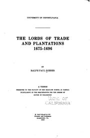The Lords of trade and plantations, 1675-1696 by Ralph P. Bieber