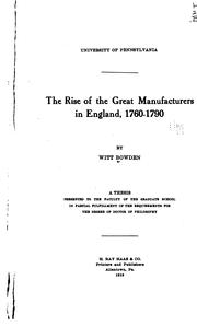 Cover of: The rise of the great manufacturers in England, 1760-1790