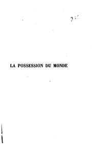 Cover of: La possession du monde.