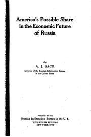America's Possible Share in the Economic Future of Russia by Arkady Joseph Sack