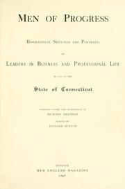 Cover of: Men of progress: biographical sketches and portraits of leaders in business and professional life in and of the state of Connecticut