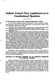 Cover of: Study and report for American Federation of Labor upon judicial control over legislatures as to constitutional questions by Jackson H. Ralston, Jackson H. Ralston