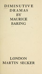 Cover of: Diminutive dramas by Maurice Baring