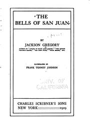 Cover of: The bells of San Juan by Jackson Gregory