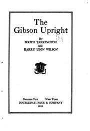 Cover of: The Gibson upright. by Booth Tarkington