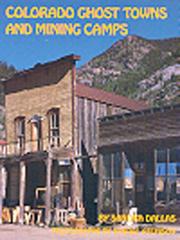 Cover of: Colorado Ghost Towns and Mining Camps by Sandra Dallas