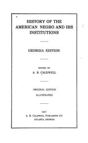 Cover of: History of the American Negro and his institutions ...