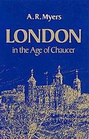 Cover of: London in the Age of Chaucer (Centers of Civilization Series) by A. R. Myers