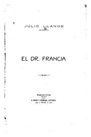 El Dr. Francia by Julio Llanos