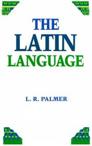 Cover of: The Latin language by Leonard Robert Palmer