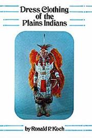 Cover of: Dress Clothing of the Plains Indians (Civilization of the American Indian Series)