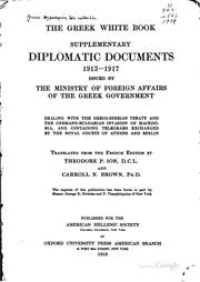 Cover of: The Greek white book, supplementary diplomatic documents, 1913-1917