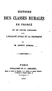 Cover of: Histoire des classes rurales en France et de leurs progrès dans l'égalité civile et la propriété