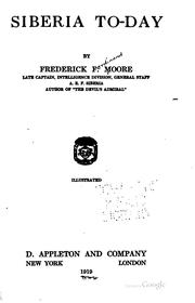 Cover of: Siberia to-day by Moore, Frederick Ferdinand.