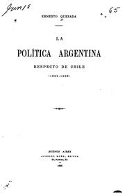 Cover of: La política Argentina respecto de Chile (1895-1898) by Ernesto Quesada