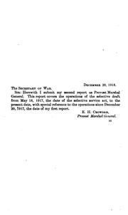 Cover of: Second report of the provost marshal general to the secretary of war on the operations of the Selective service system to December 20, 1918.