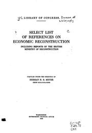 Cover of: Select list of references on economic reconstruction: including reports of the British ministry of reconstruction