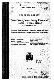 Cover of: Progress report New York, New Jersey port and harbor development commission.: Appointed under chapter 426, Laws of 1917, state of New York. Appointed under chapter 130, Laws of 1917, state of New Jersey.