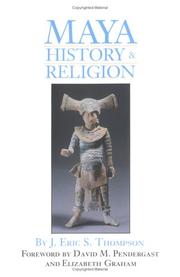 Cover of: Maya history and religion by Thompson, John Eric Sidney Sir