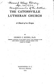 Cover of: The Catonsville Lutheran Church: a sketch of its origin