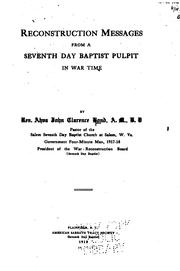 Cover of: Reconstruction messages from a Seventh Day Baptist pulpit in wartime by Ahva John Clarence Bond