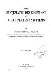 Cover of: The systematic development of X-ray plates and films