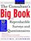 Cover of: The Consultant's Big Book of Reproducible Surveys and Questionnaires