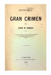 Historia del gran crimen by Jesús M. Rábago