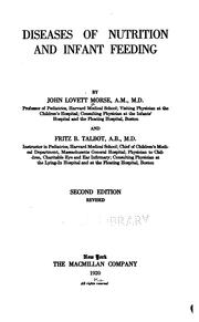 Cover of: Diseases of nutrition and infant feeding by Morse, John Lovett