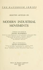 Cover of: Selected articles on modern industrial movements by Daniel Bloomfield
