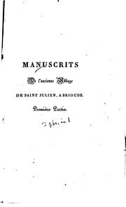 Cover of: Manuscrits de l'ancienne abbaye de Saint-Julien, à Brioude: Première partie