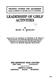 Cover of: Leadership of girls' activities by Mary Eliza Moxcey, Mary Eliza Moxcey