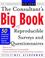 Cover of: The Consultant's Big Book of Reproducible Surveys and Questionnaires 