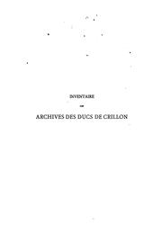 Inventaire des archives des ducs de Crillon, conservées chez M. le marquis de Grammont by Jean Cordey