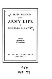 A brief record of the army life of Charles B. Amory by Charles Bean Amory