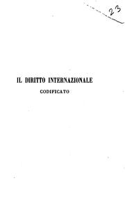 Cover of: ... Il diritto internazionale codificato e la sua sanzione giuridica: studi di Pasquale Fiore ...
