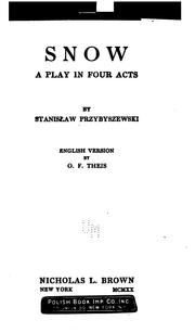 Cover of: Snow, a play in four acts by Stanisław Przybyszewski