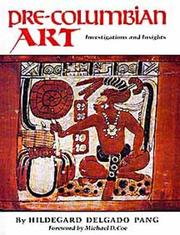 Pre-Columbian art by Hildegard Delgado Pang