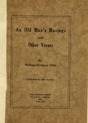 Cover of: An old man's musings and other verses by Mills, William Hathorn