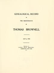 Genealogical record of the descendants of Thomas Brownell, 1619 to 1910 by George Grant Brownell