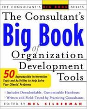 Cover of: The Consultant's Big Book of Organization Development Tools : 50 Reproducible Intervention Tools to Help Solve Your Clients' Problems