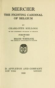 Mercier, the fighting cardinal of Belgium by Charlotte Kellogg