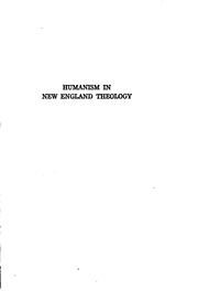 Humanism in New England theology by Gordon, George A.