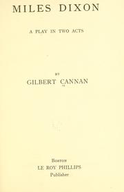 Cover of: Miles Dixon: a play in two acts